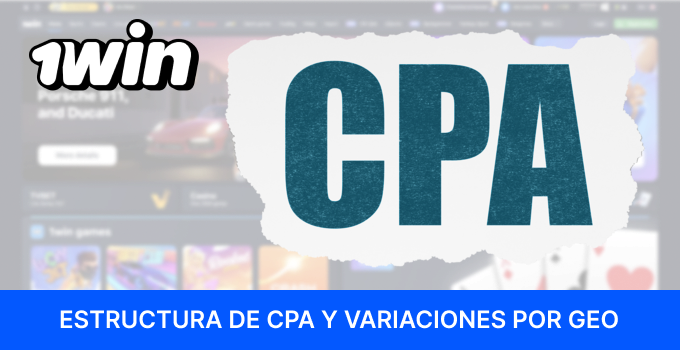 El modelo CPA dentro del Programa de afiliados de 1win
